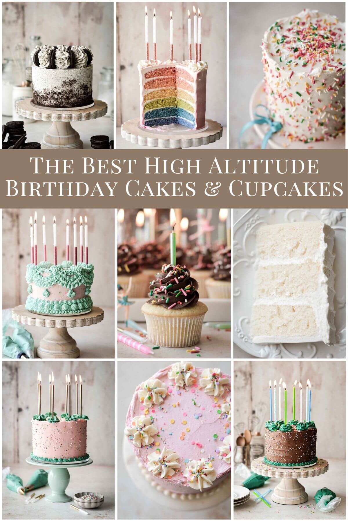 Graphic of nine cakes, that says the best high altitude birthday cakes and cupcakes.